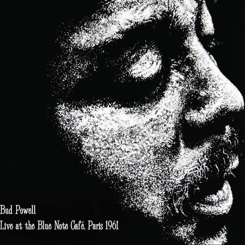 Bud Powell - Live At The Blue Note Cafe, Paris 1961   - COMPACT DISCS [CD] price history on PriceWatchPro