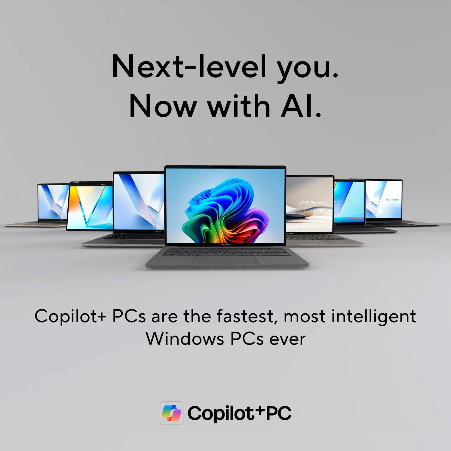 Next-level you. Now with AI.

ASU Zenbook Copilot+ PCs are the fastest, most intelligent Windows PCs ever

Copilot+PC