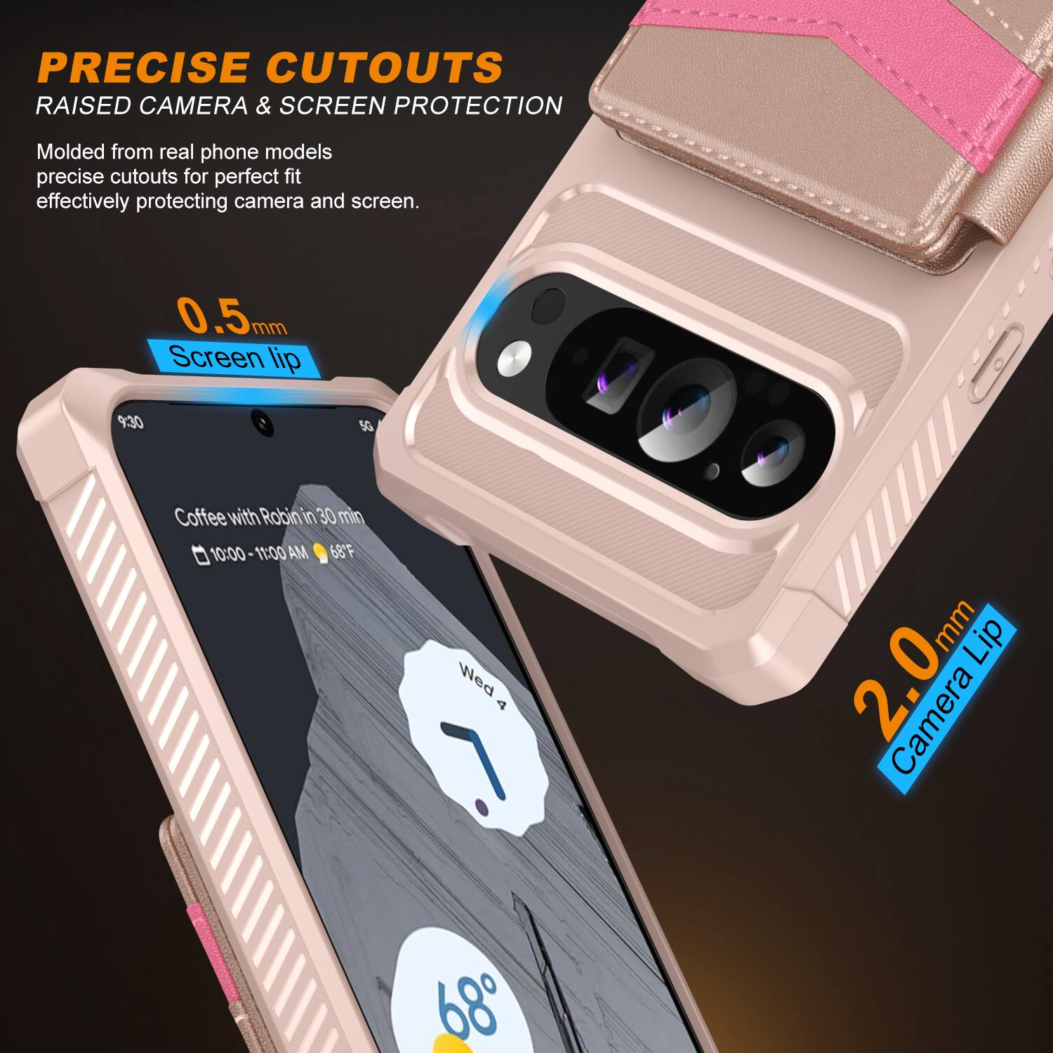 PRECISE CUTOUTS  
RAISED CAMERA & SCREEN PROTECTION  

Molded from real phone models, precise cutouts for perfect fit, effectively protecting camera and screen.  

0.5mm Screen lip  
2.0mm Camera Lip  

9:30  
Coffee with Robin in 30 min  

10:00-11:00 AM  
68°F  
Wed 4