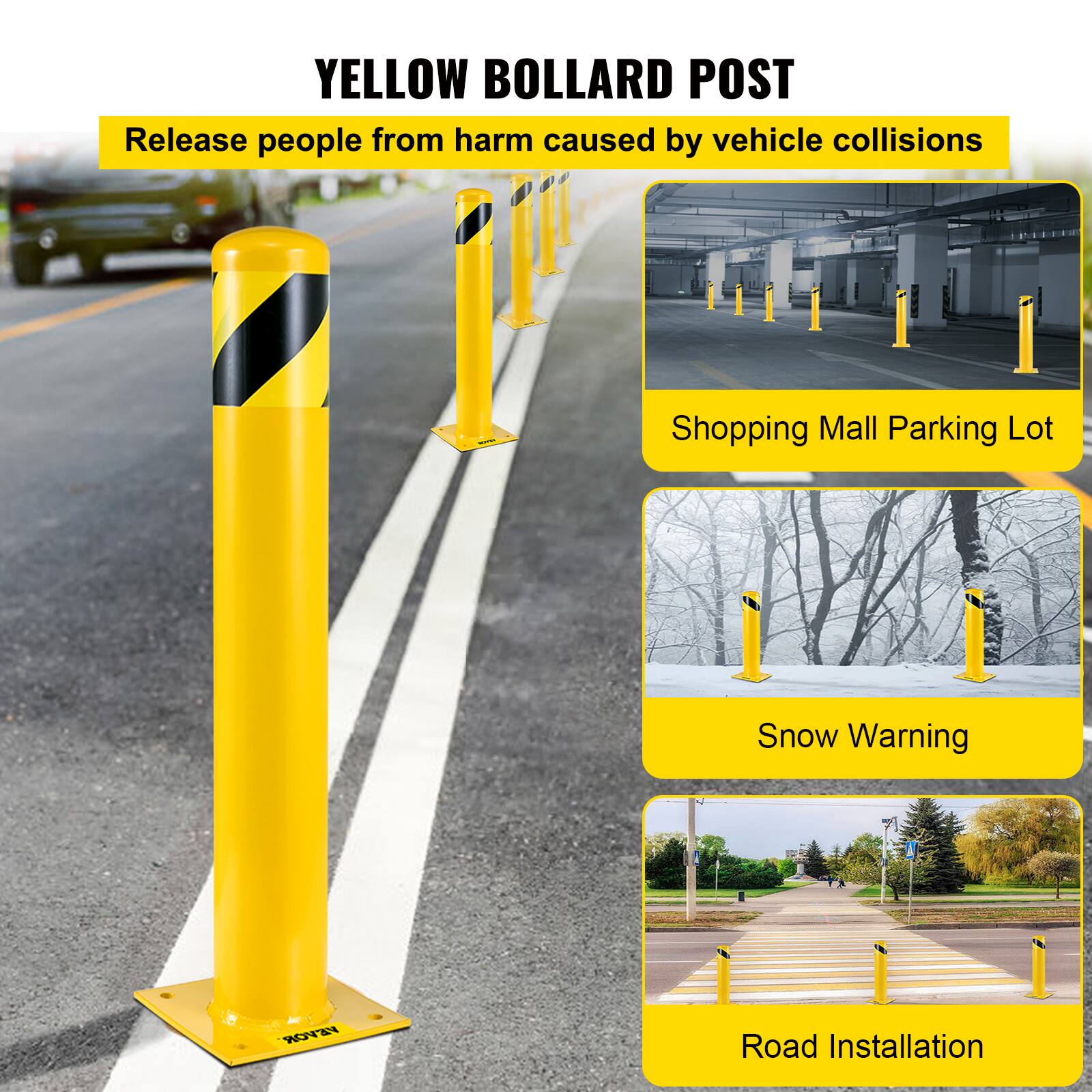 YELLOW BOLLARD POST  
Release people from harm caused by vehicle collisions  

- Shopping Mall Parking Lot  
- Snow Warning  
- Road Installation