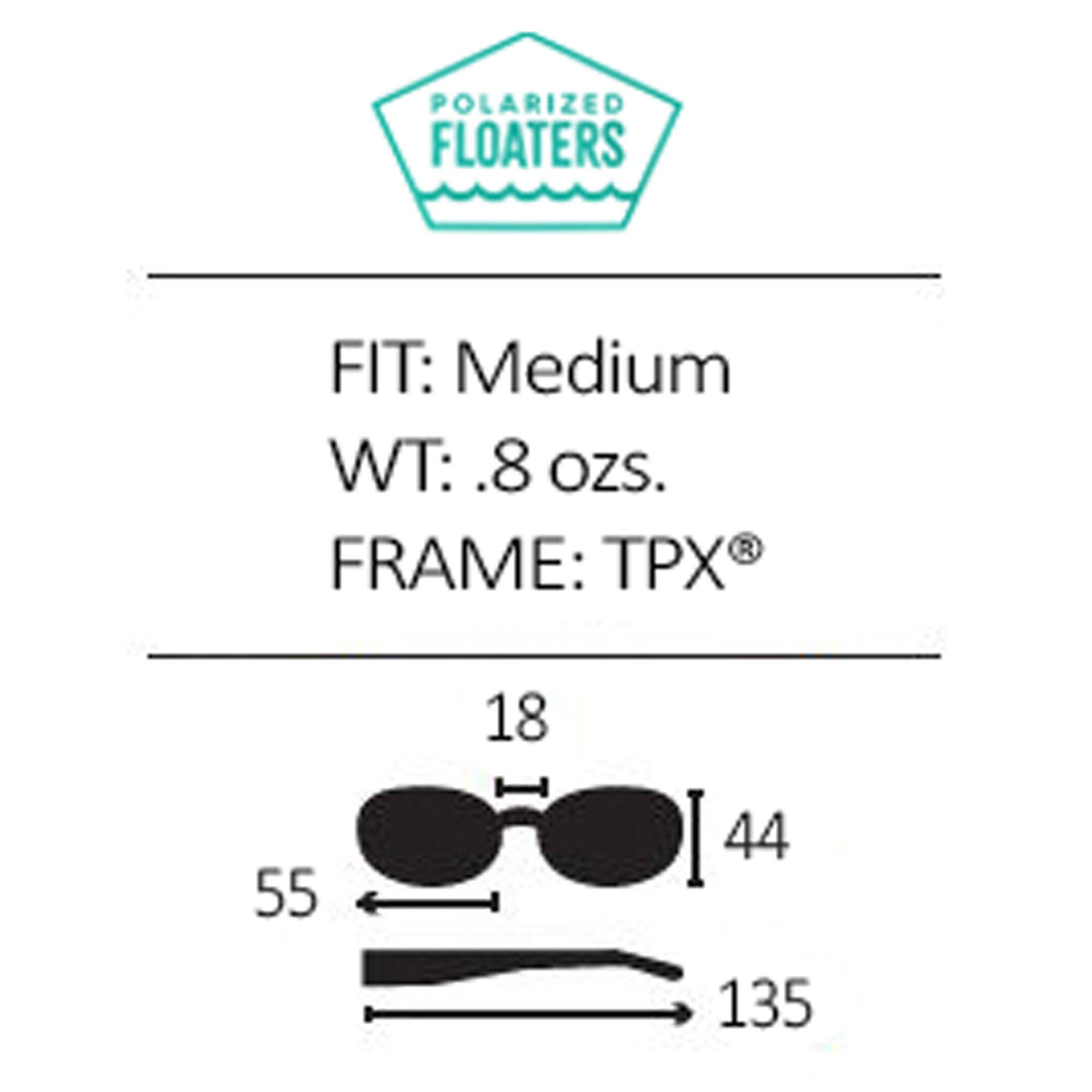 POLARIZED FLOATERS  
FIT: Medium  
WT: .8 ozs.  
FRAME: TPX®  

18  
55  
44  
135