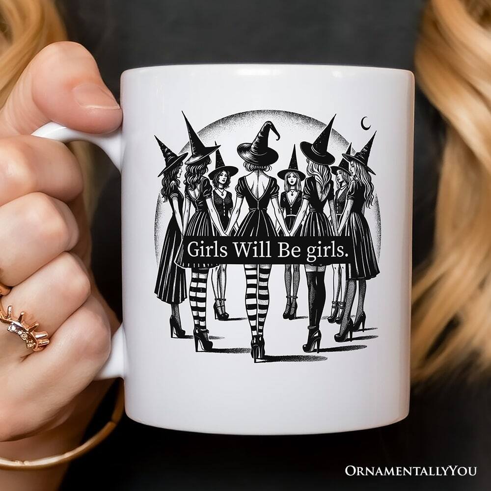 Girls Will Be girls.

ORNAMENTALLYOU
