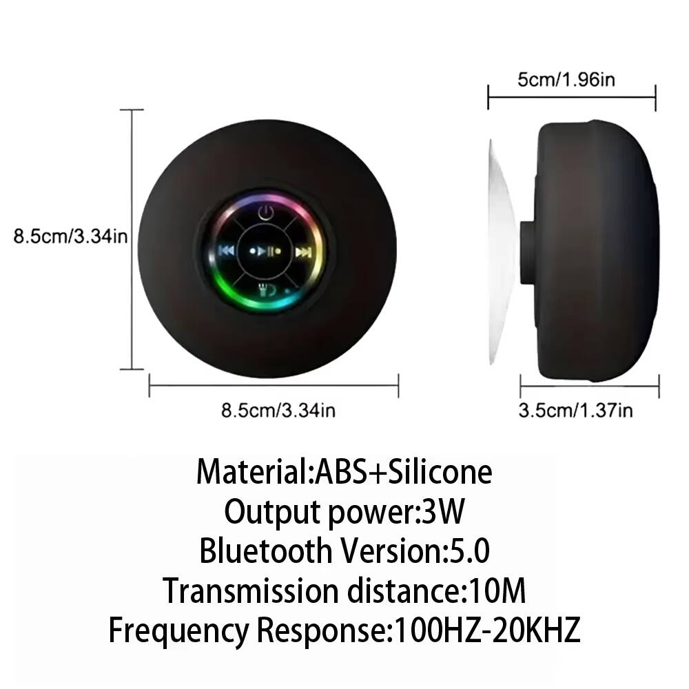 5cm/1.96in  
8.5cm/3.34in  
3.5cm/1.37in  

Material: ABS+Silicone  
Output power: 3W  
Bluetooth Version: 5.0  
Transmission distance: 10M  
Frequency Response: 100HZ-20KHZ