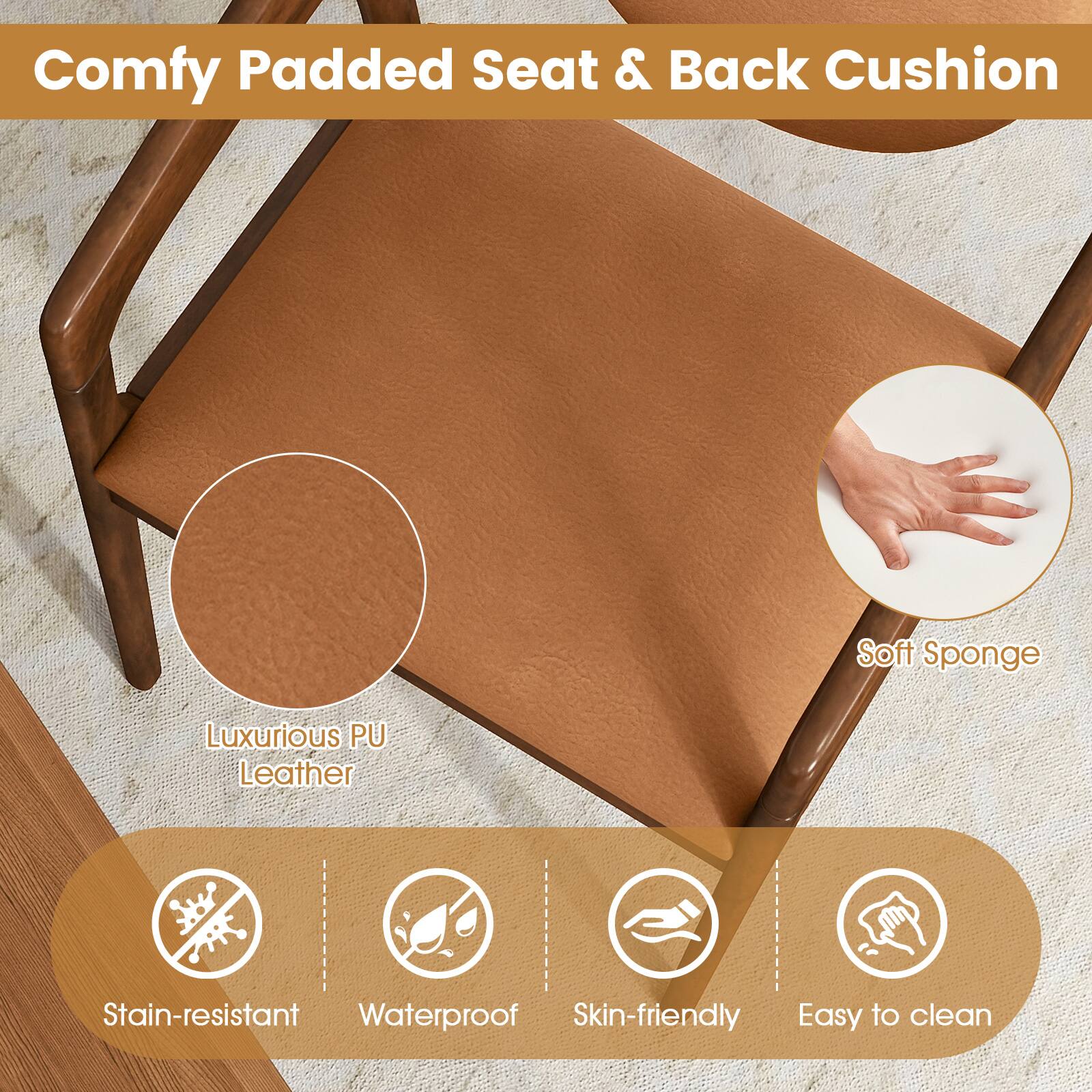 Comfy Padded Seat & Back Cushion

- Soft Sponge
- Luxurious PU Leather
- Stain-resistant
- Waterproof
- Skin-friendly
- Easy to clean