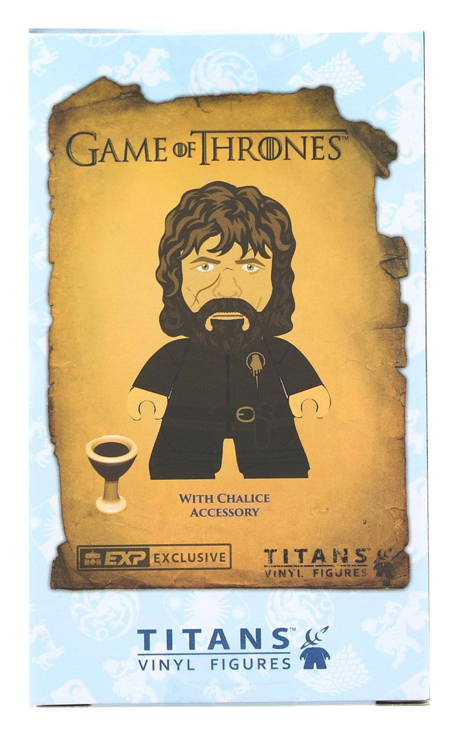 GAME OF THRONES WITH CHALICE ACCESSORY  
EXP EXCLUSIVE  
TITANS VINYL FIGURES