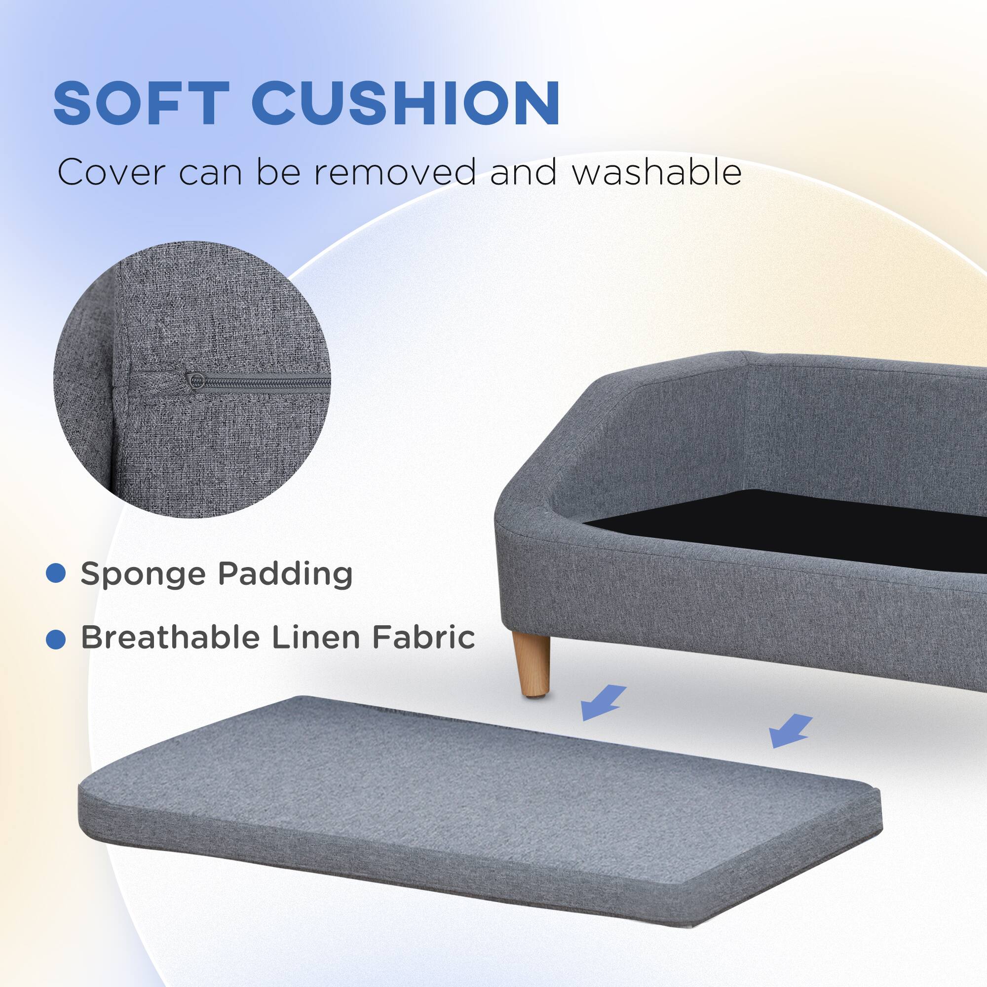 SOFT CUSHION  
Cover can be removed and washable  

- Sponge Padding  
- Breathable Linen Fabric