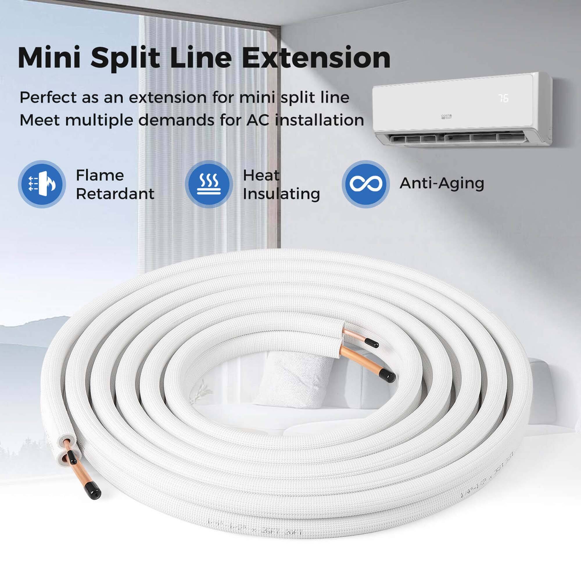 Mini Split Line Extension

Perfect as an extension for mini split line  
Meet multiple demands for AC installation

- Flame Retardant
- Heat Insulating
- Anti-Aging