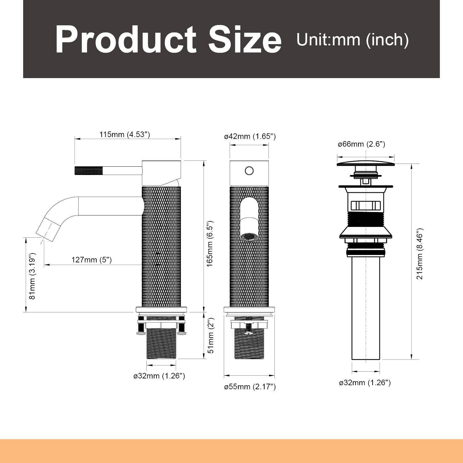 Product Size  
Unit: mm (inch)  
115mm (4.53")  
81mm (3.19")  
127mm (5")  
165mm (8.46")  
215mm (8.46")  
51mm (2")  
042mm (1.65")  
066mm (2.6")  
032mm (1.26")  
055mm (2.17")