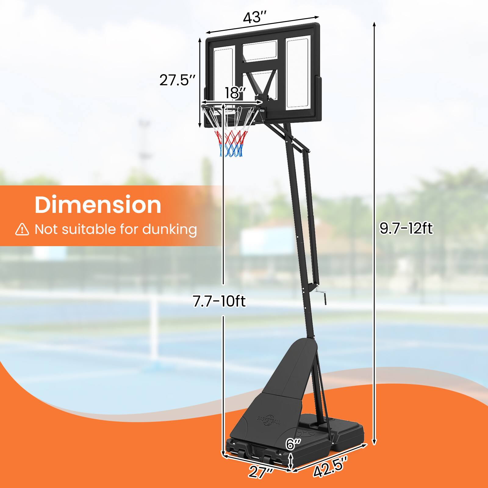 43" 27.5" 18" YSM Dimension ! Not suitable for dunking 9.7-12ft 7.7-10ft BASCETALL 6" 27" 42.5"