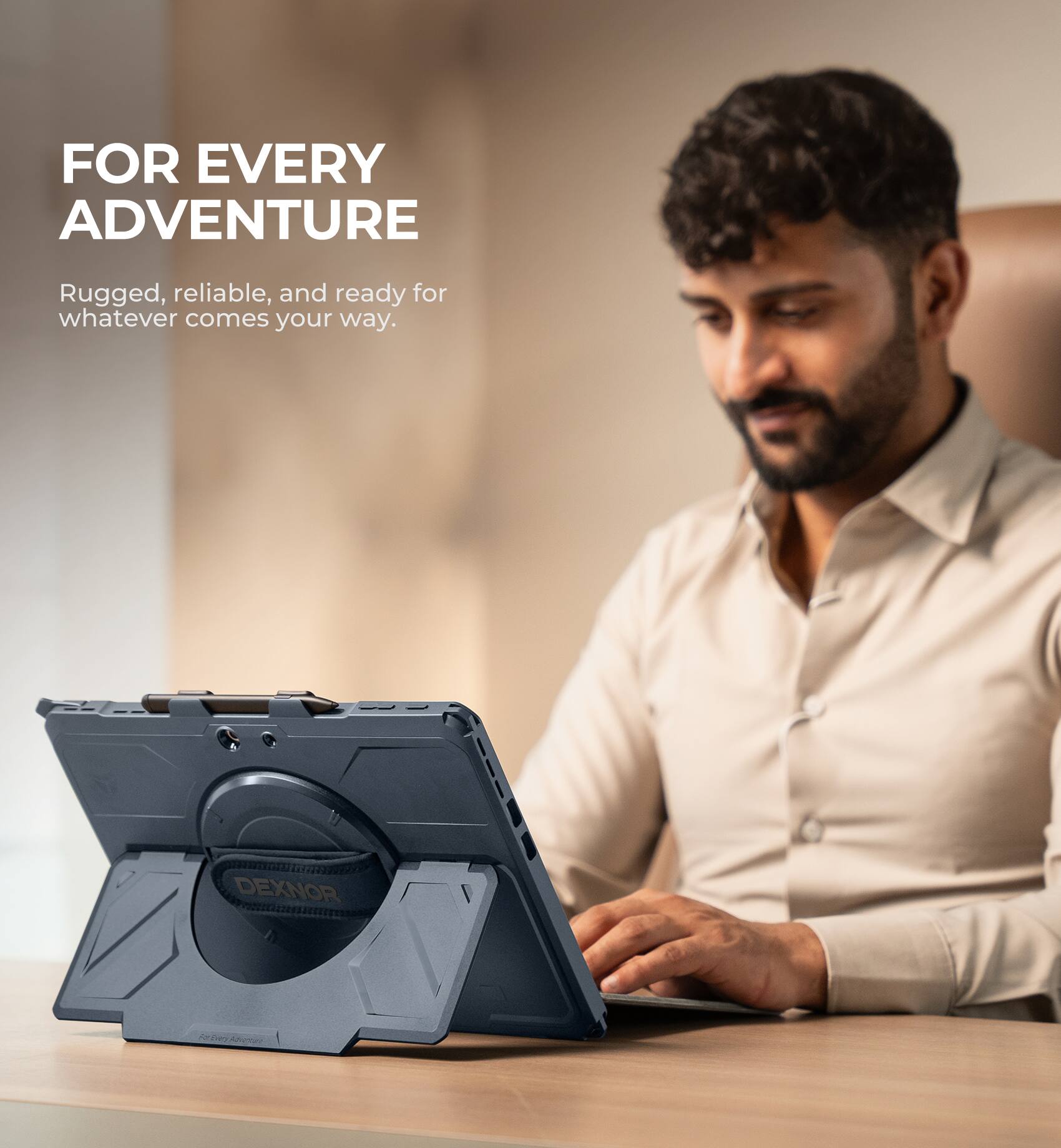 FOR EVERY ADVENTURE  
Rugged, reliable, and ready for whatever comes your way.  
DEXNOR