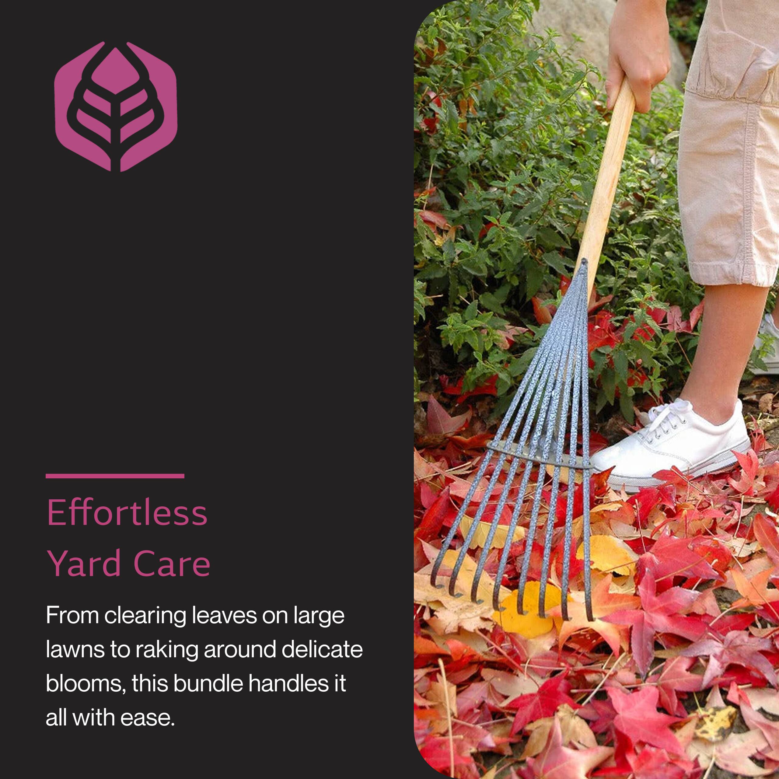 Effortless Yard Care

From clearing leaves on large lawns to raking around delicate blooms, this bundle handles it all with ease.