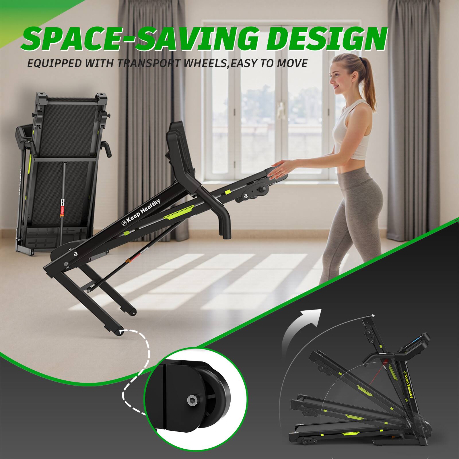 SPACE-SAVING DESIGN  
EQUIPPED WITH TRANSPORT WHEELS, EASY TO MOVE