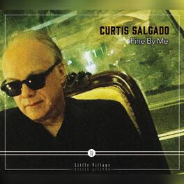 Curtis Salgado - Fine By Me - VINYL LP