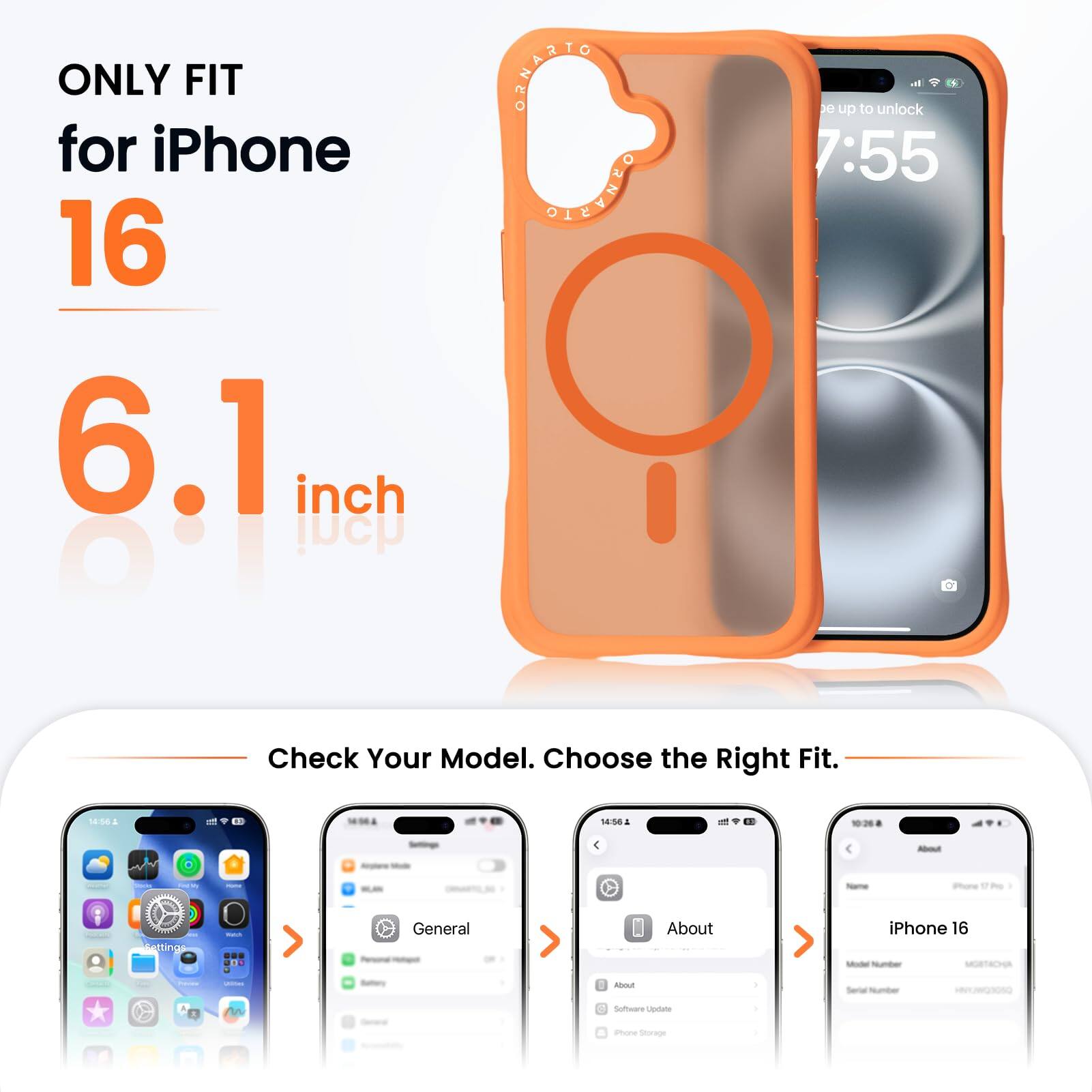 ONLY FIT for iPhone 16 6.1 inch

Check Your Model. Choose the Right Fit.

- General
- About iPhone 16
- Software Update
