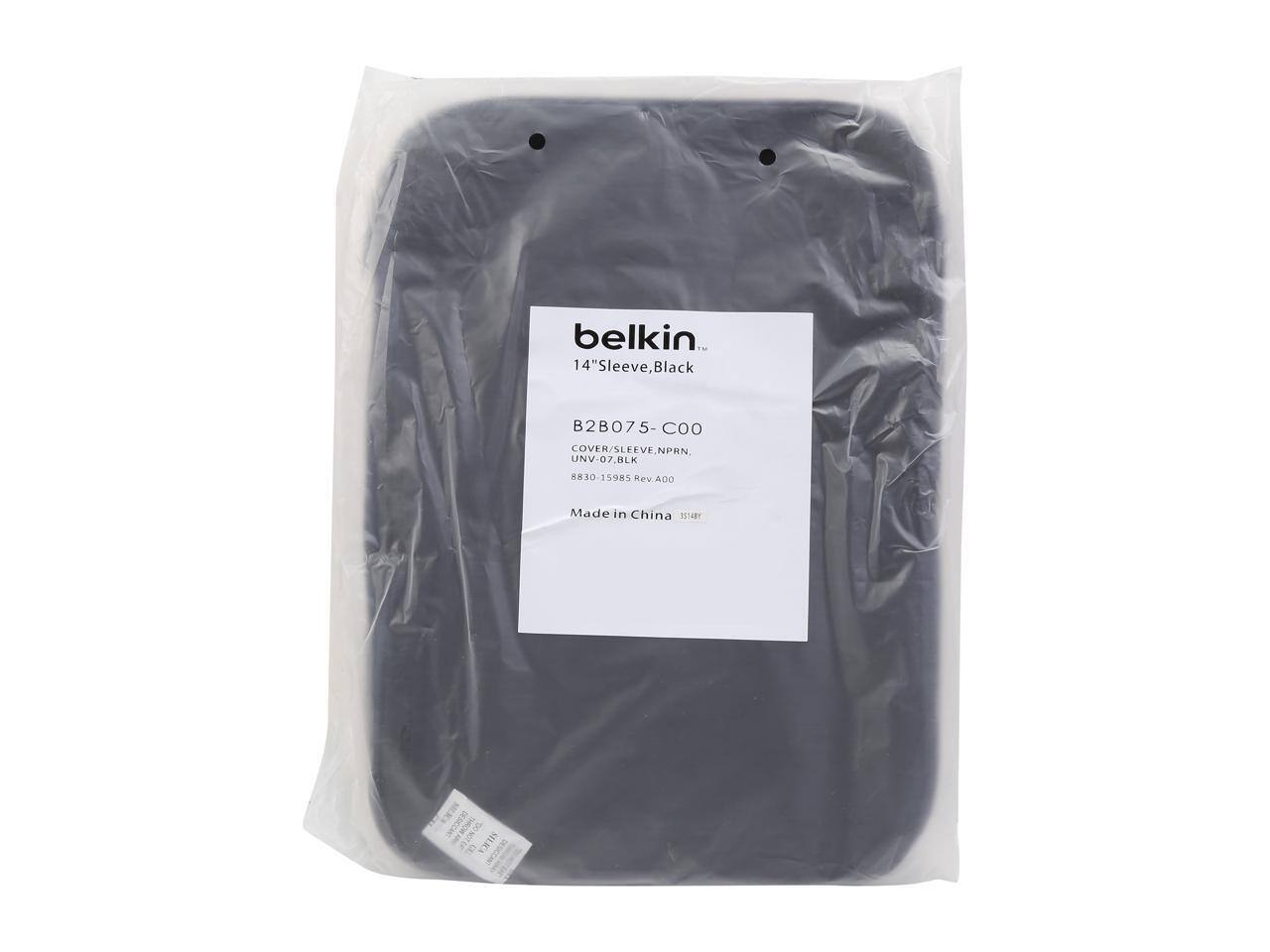 belkin  
14" Sleeve, Black  
B2B075-C00  
COVER/SLEEVE NPRN  
UNV-07.BLK  
X830-15985 Rev.A00  
Made in China  
35148