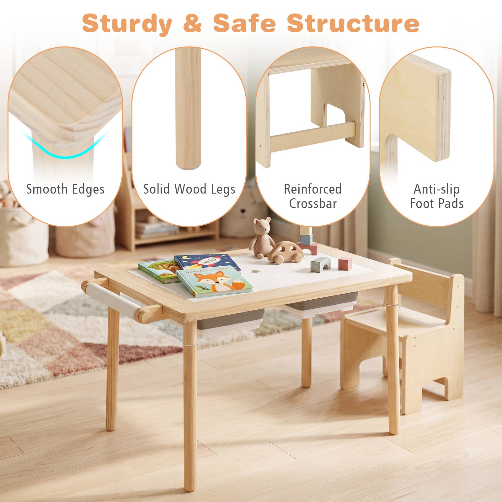 Sturdy & Safe Structure
Smooth Edges
Solid Wood Legs
Reinforced Crossbar
Anti-slip Foot Pads