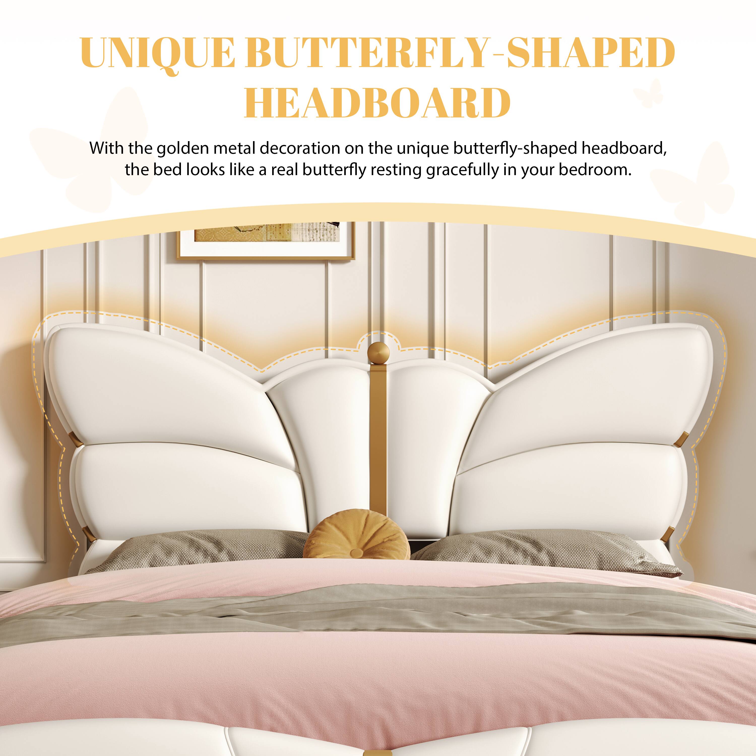 UNIQUE BUTTERFLY-SHAPED HEADBOARD

With the golden metal decoration on the unique butterfly-shaped headboard, the bed looks like a real butterfly resting gracefully in your bedroom.