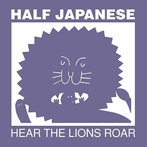 Half Japanese - Hear The Lions Roar   - VINYL LP price history on PriceWatchPro