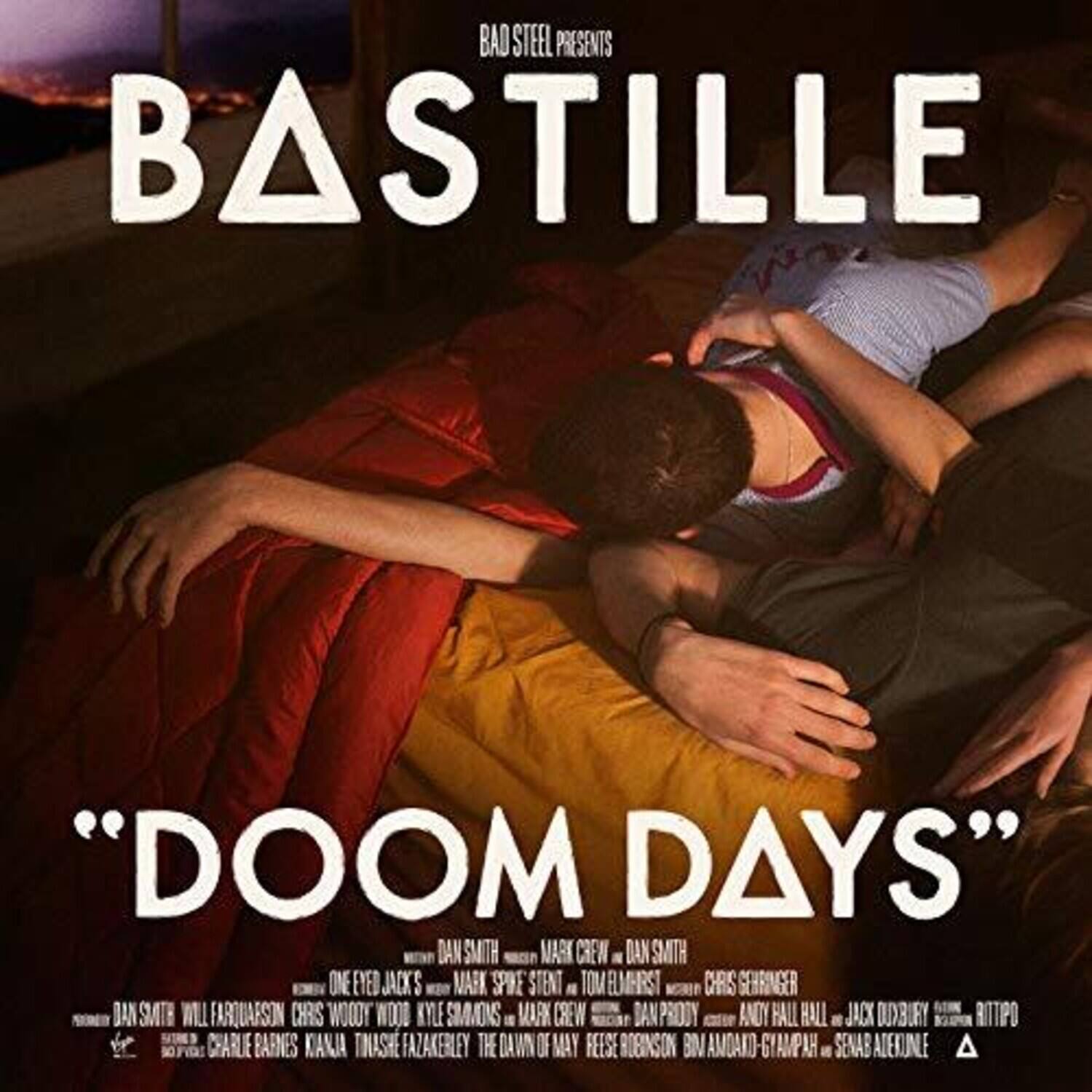 BAD STEEL PRESENTS  
BASTILLE  
"DOOM DAYS"  

DAN SMITH  
MARK CRENSHAW  
DAN SMITH  
ONE EYED JACK  
MARK SPIRNE  
STENT  
TOM ELMHRST  
CHRIS SEHRINGER  
JAN SMITH  
MLL FARQUARSON  
CHRIS WOODY  
KYLE SOMMONS  
MARK CREW  
PRODY  
ANDY FALL  
HALL  
JACK DUXBURY  
BITTIPO  
CHARUE BARNES  
KANIA  
TINASHE FAZAKERLEY  
THE DAWN OF MAY  
FEESE  
BOBINSON  
BIV  
AMOANO-GYAMPAH  
SENA ADEKUNLE  

BAD STEEL PRESENTS  
BASTILLE  
"DOOM DAYS"  

DAN SMITH  
MARK CRENSHAW  
DAN SMITH  
ONE EYED JACK  
MARK SPIRNE  
STENT  
TOM ELMHRST  
CHRIS SEHRINGER  
JAN SMITH  
MLL FARQUARSON  
CHRIS WOODY  
KYLE SOMMONS  
MARK CREW  
PRODY  
ANDY FALL