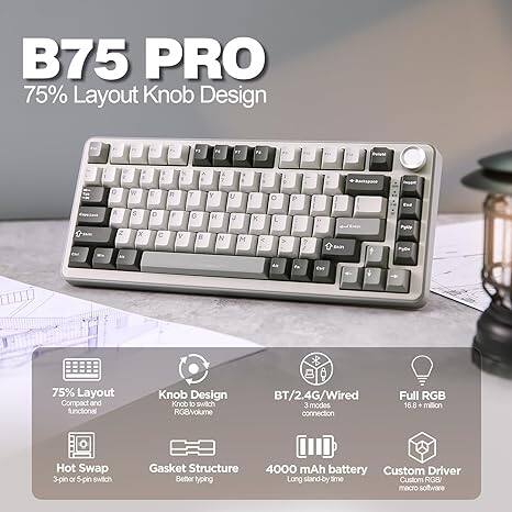 B75 PRO  
75% Layout Knob Design  

- Compact and functional  
- Knob Design: Knob of switch (RG8/volume)  
- BT/2.4G/Wired: 3 modes connection  
- Full RGB: 16.8 + million  
- Hot Swap: 3-pin or S-pin switch  
- Gasket Structure  
- 4000 mAh battery  
- Custom Driver  
- Long stand-by time  
- Custom RGB macro software  

Features:  
- 75% Layout  
- Knob Design  
- BT/2.4G/Wired  
- Full RGB  
- Hot Swap  
- Gasket Structure  
- 4000 mAh battery  
- Custom Driver  
- Custom RGB macro software