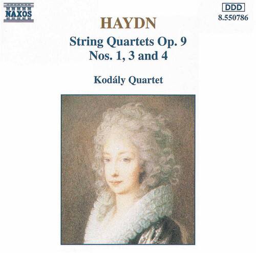NAXOS  
HAYDN  
String Quartets Op. 9  
Nos. 1, 3 and 4  
Kodály Quartet  
DDD  
8.550786