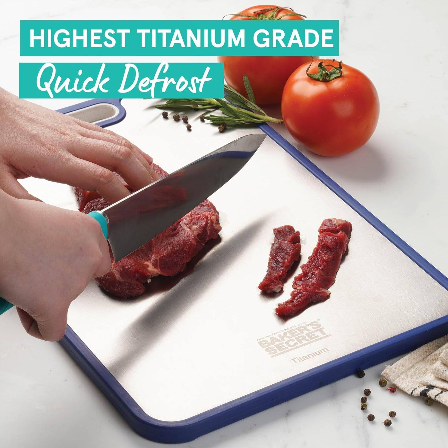 HIGHEST TITANIUM GRADE  
Quick Defrost  

BAKER'S SECRET  
Titanium