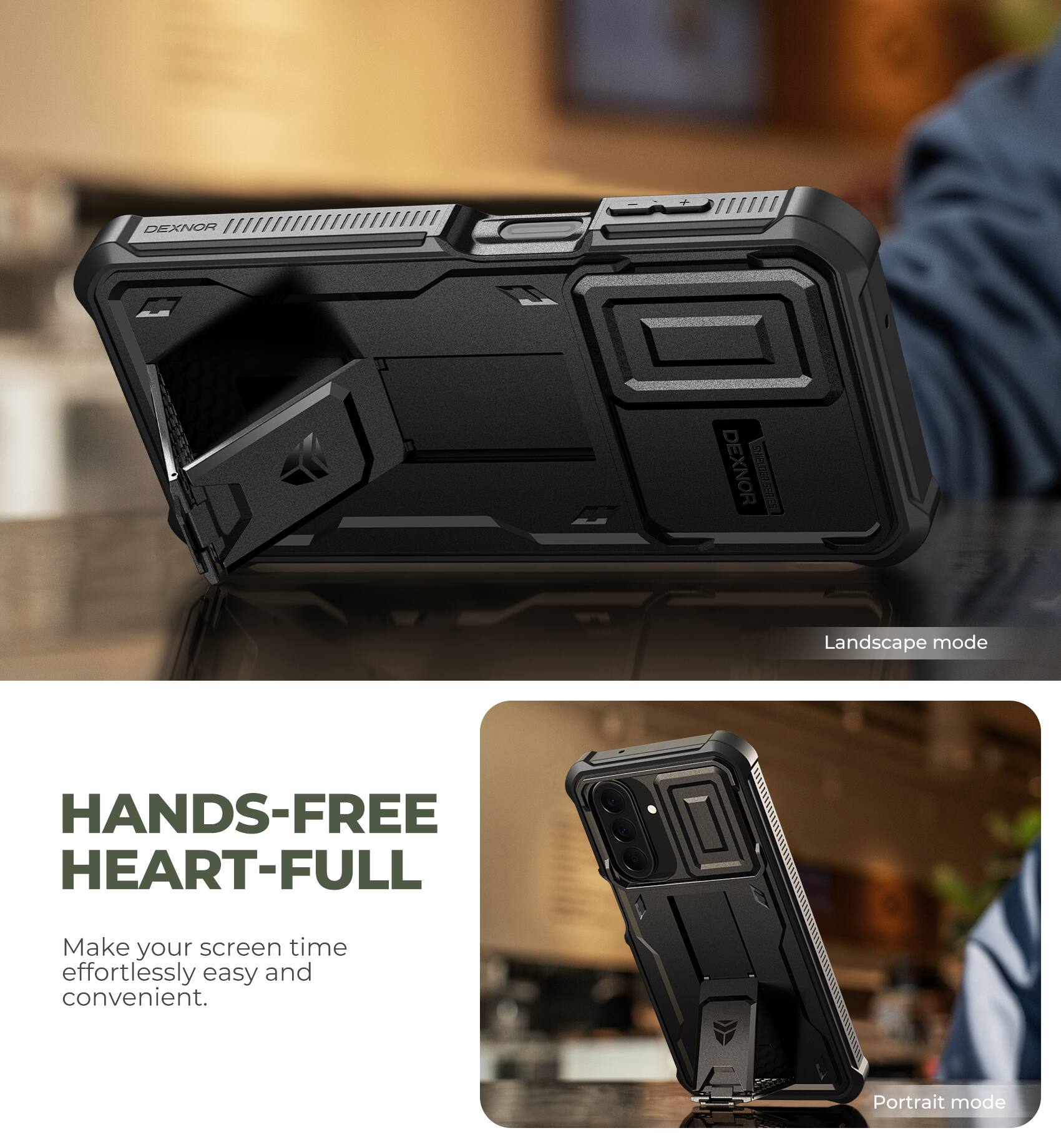 DEXNOR DEXNOR ASETEIS

HANDS-FREE HEART-FULL

Make your screen time effortlessly easy and convenient.

Landscape mode

Portrait mode