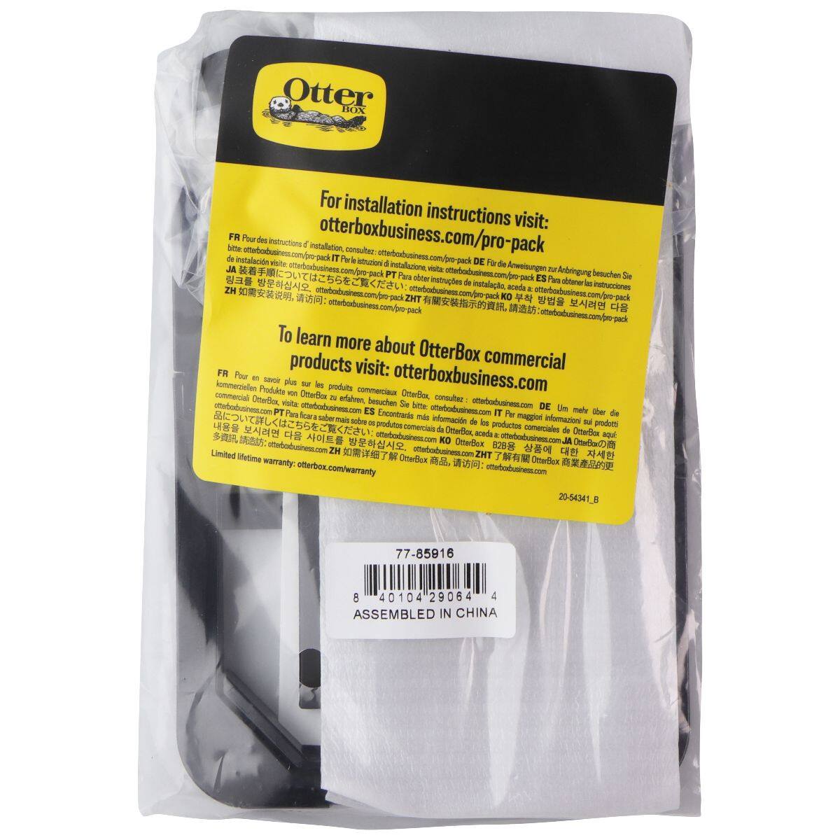 Otter BOx For installation instructions visit: otterboxbusiness.com/pro-pack

FR Pour des instructions d'installation, consultez: otterboxbusiness.com/pro-pack
DE Für Anweisungen zur Installation besuchen Sie: otterboxbusiness.com/pro-pack
IT Per istruzioni di installazione visitate: otterboxbusiness.com/pro-pack
JA 装着説明書は、otterboxbusiness.com/pro-pack
ZH Si vous avez besoin de manuel d'installation, visitez: otterboxbusiness.com/pro-pack

To learn more about OtterBox commercial products visit: otterboxbusiness.com

FR Pour en savoir plus sur les produits commerciaux OtterBox, visitez: otterboxbusiness.com
DE Kommerzielle Produkte, besuchen Sie: otterboxbusiness.com
IT Per maggiori informazioni sui prodotti commerciali OtterBox, visitate: otterboxbusiness.com
JA オッターボックスの商業製品について、otterboxbusiness.com
ZH Pour en savoir plus sur les produits commerciaux OtterBox, visitez: otterboxbusiness.com

Limited lifetime warranty: otterbox.com/warranty

77-8