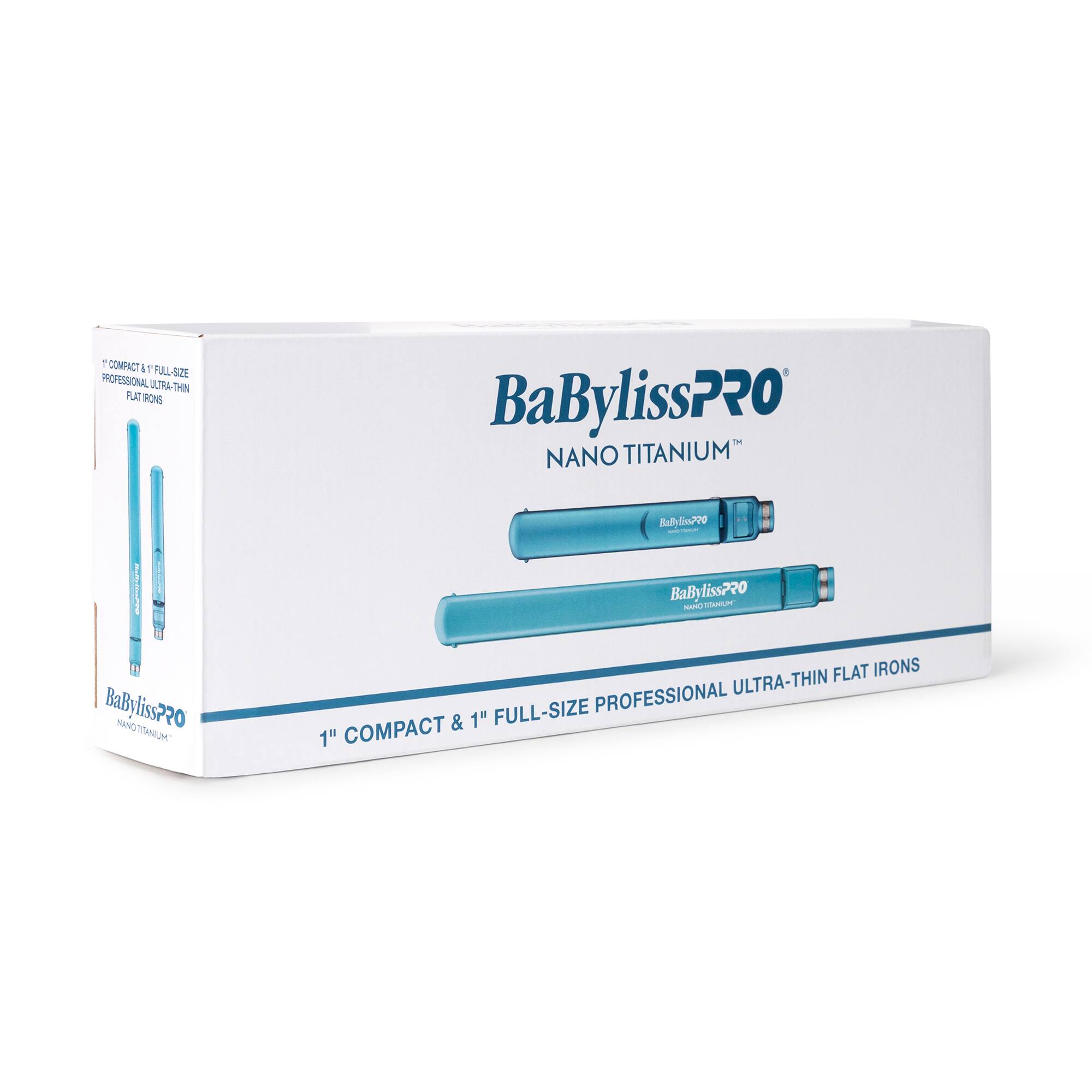 BaBylissPRO NANO TITANIUM  
1" COMPACT & 1" FULL-SIZE PROFESSIONAL ULTRA-THIN FLAT IRONS