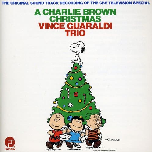 THE ORIGINAL SOUND TRACK RECORDING OF THE CBS TELEVISION SPECIAL  
A CHARLIE BROWN CHRISTMAS  
VINCE GUARALDI TRIO  

Fantasy  
SCHULZ