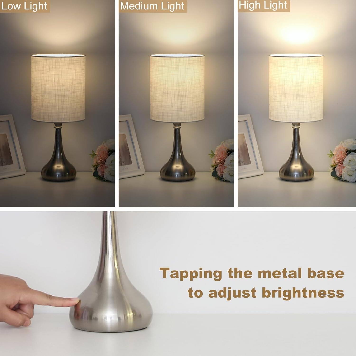 Low Light  
Medium Light  
High Light  

Tapping the metal base to adjust brightness