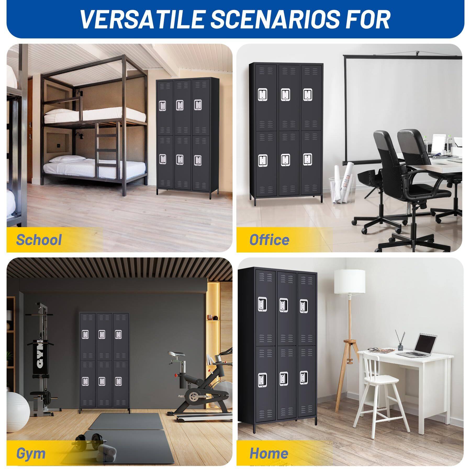 VERSATILE SCENARIOS FOR

School  
Office  
Gym  
Home