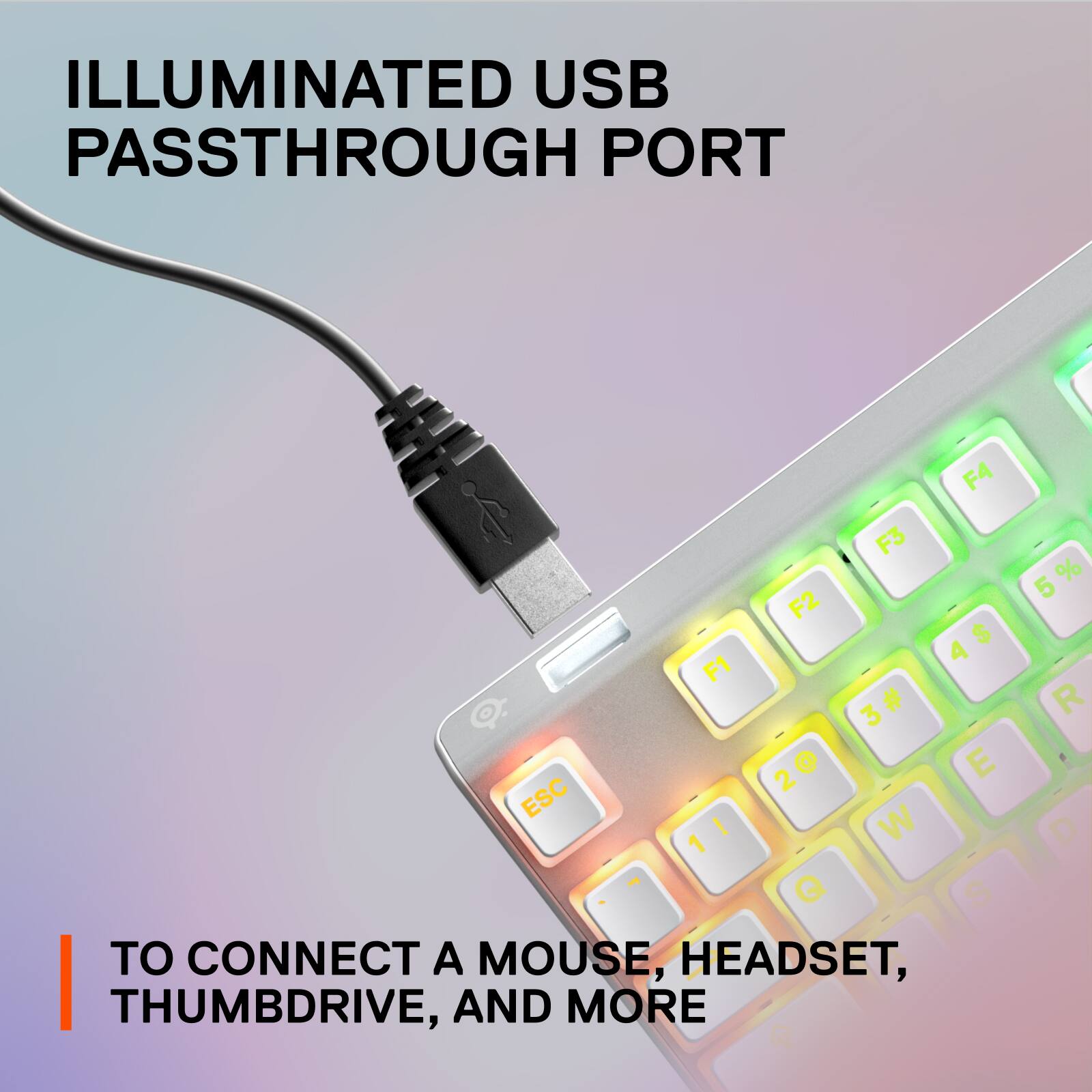Illuminated USB Passthrough Port: To connect a mouse, headset, thumbdrive, and more.