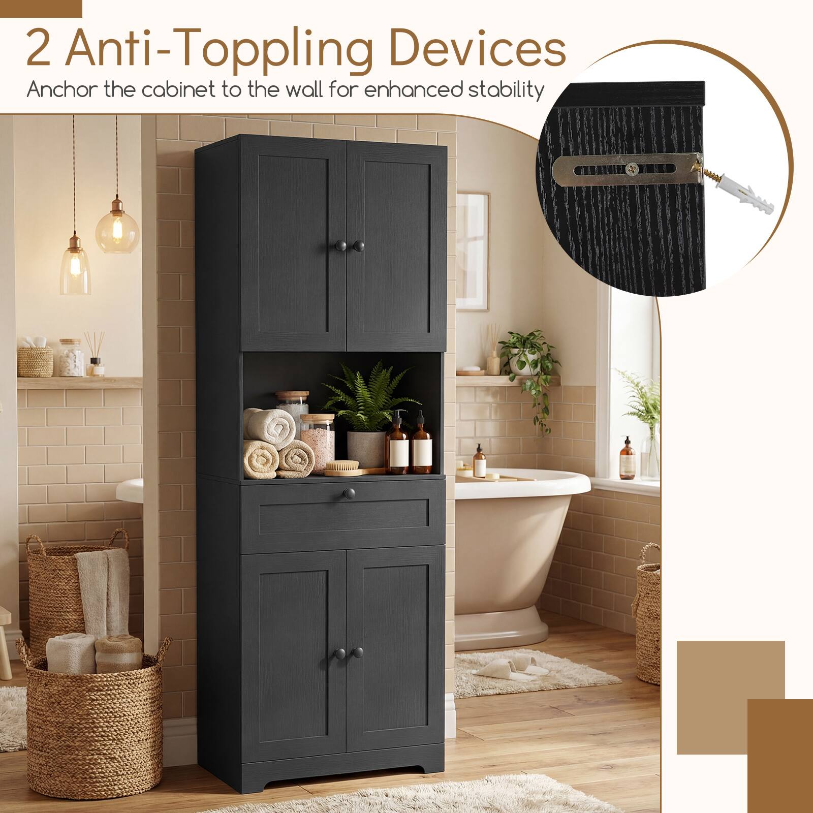 2 Anti-Toppling Devices  
Anchor the cabinet to the wall for enhanced stability