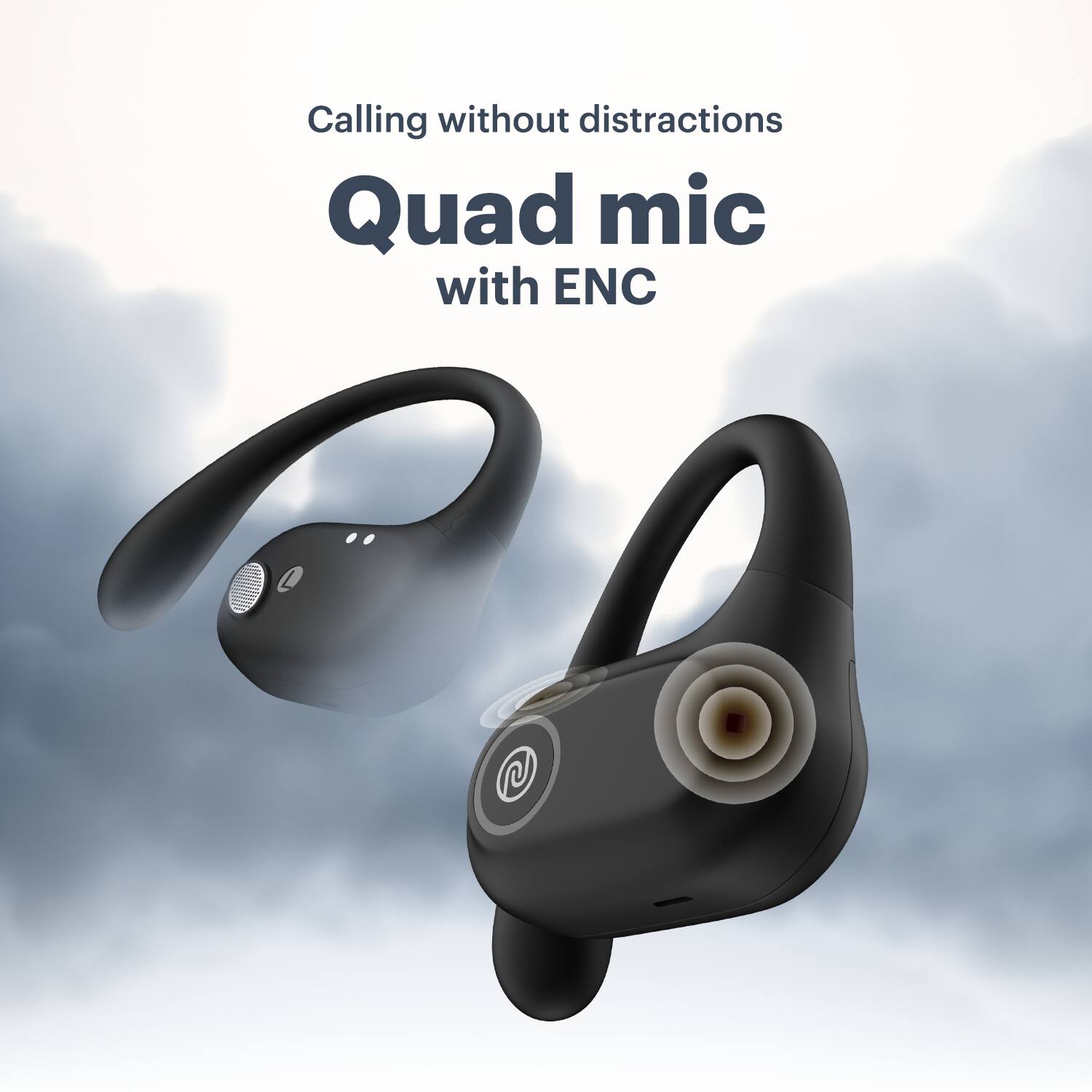 Calling without distractions
Quad mic with ENC
