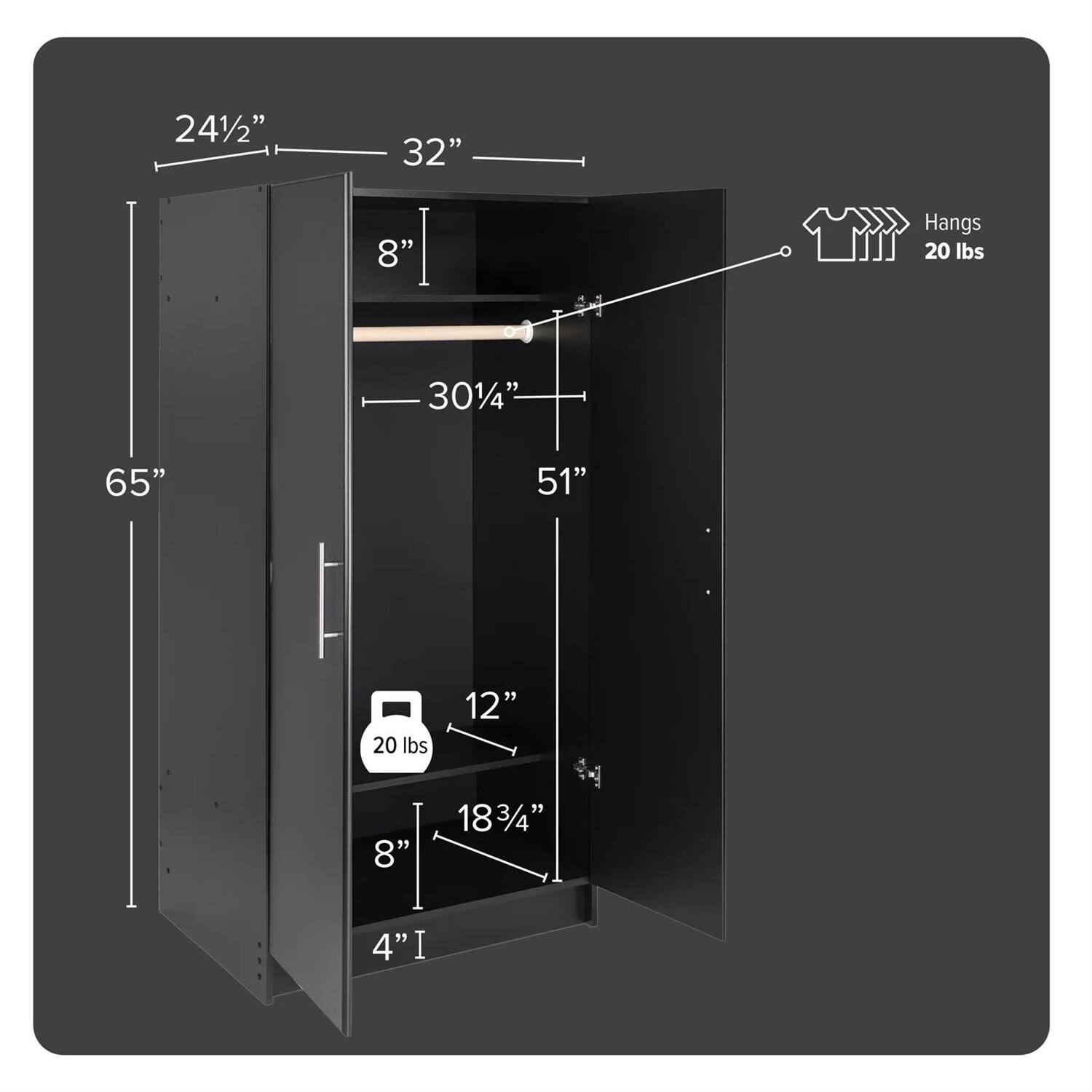 - 24 1/2"
- 32"
- 8"
- 30 1/4"
- 51"
- 65"
- 12"
- 18 3/4"
- 8"
- 4"
- Hangs 20 lbs
- 20 lbs