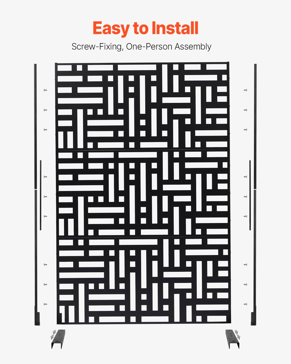 Easy to Install  
Screw-Fixing, One-Person Assembly