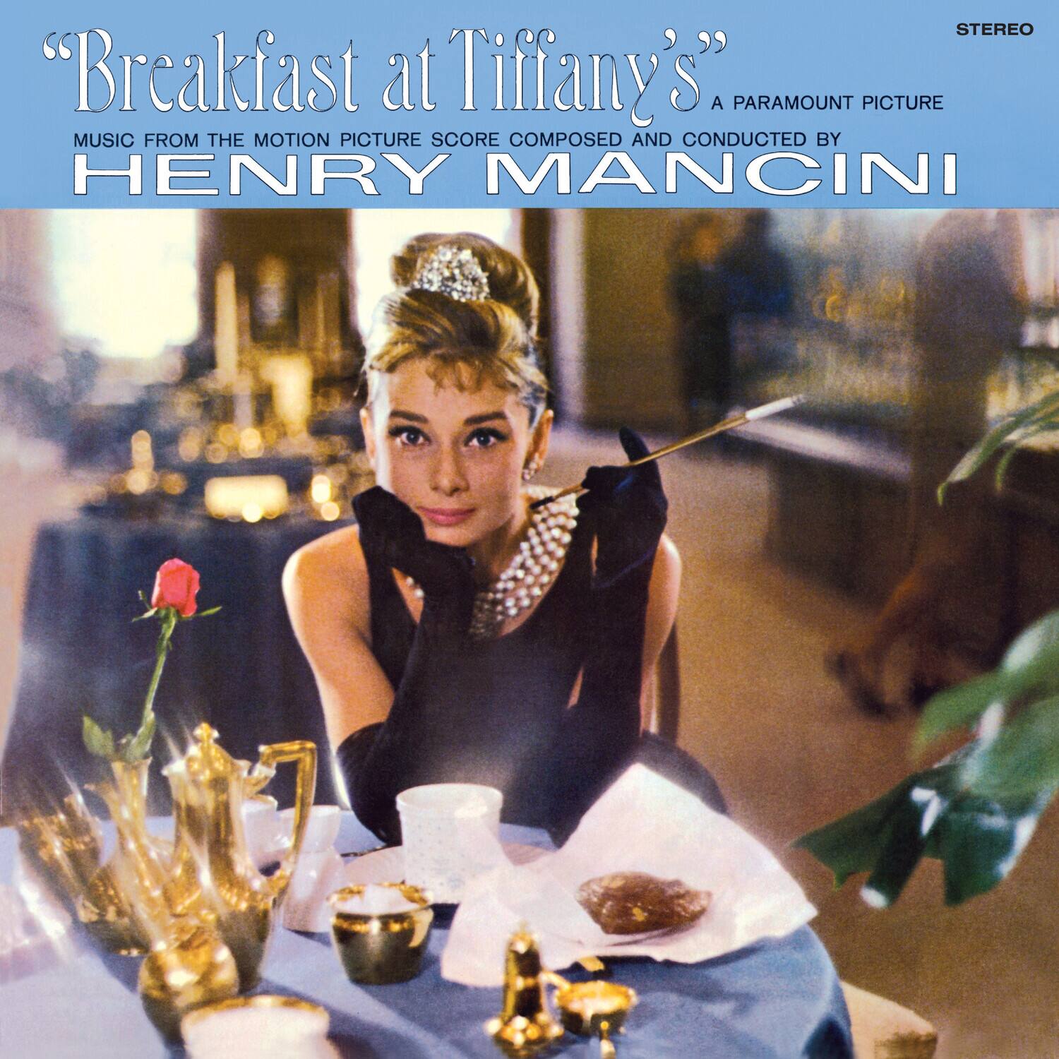 "Breakfast at Tiffany's"  
A PARAMOUNT PICTURE  
MUSIC FROM THE MOTION PICTURE SCORE COMPOSED AND CONDUCTED BY  
HENRY MANCINI  

STEREO
