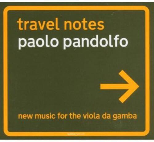 Paolo Pandolfo - Travel Notes: New Music for Viola Da Gamba / Various   - COMPACT DISCS [CD] price history on PriceWatchPro