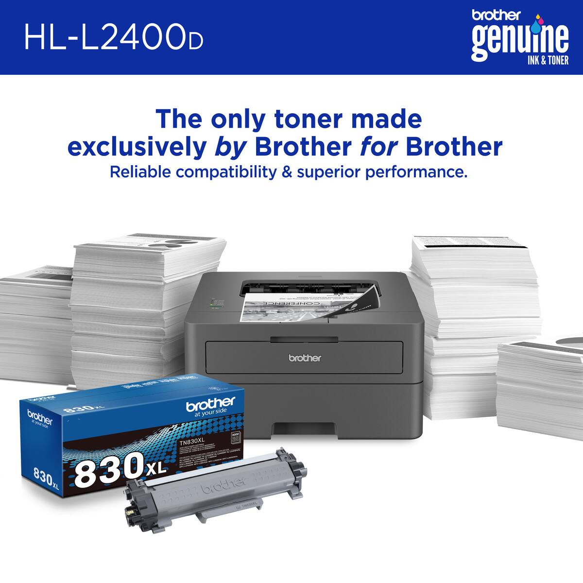 HL-L2400D Brother Genuine INK & TONER: The only toner made exclusively by Brother for Brother. Reliable compatibility & superior performance.