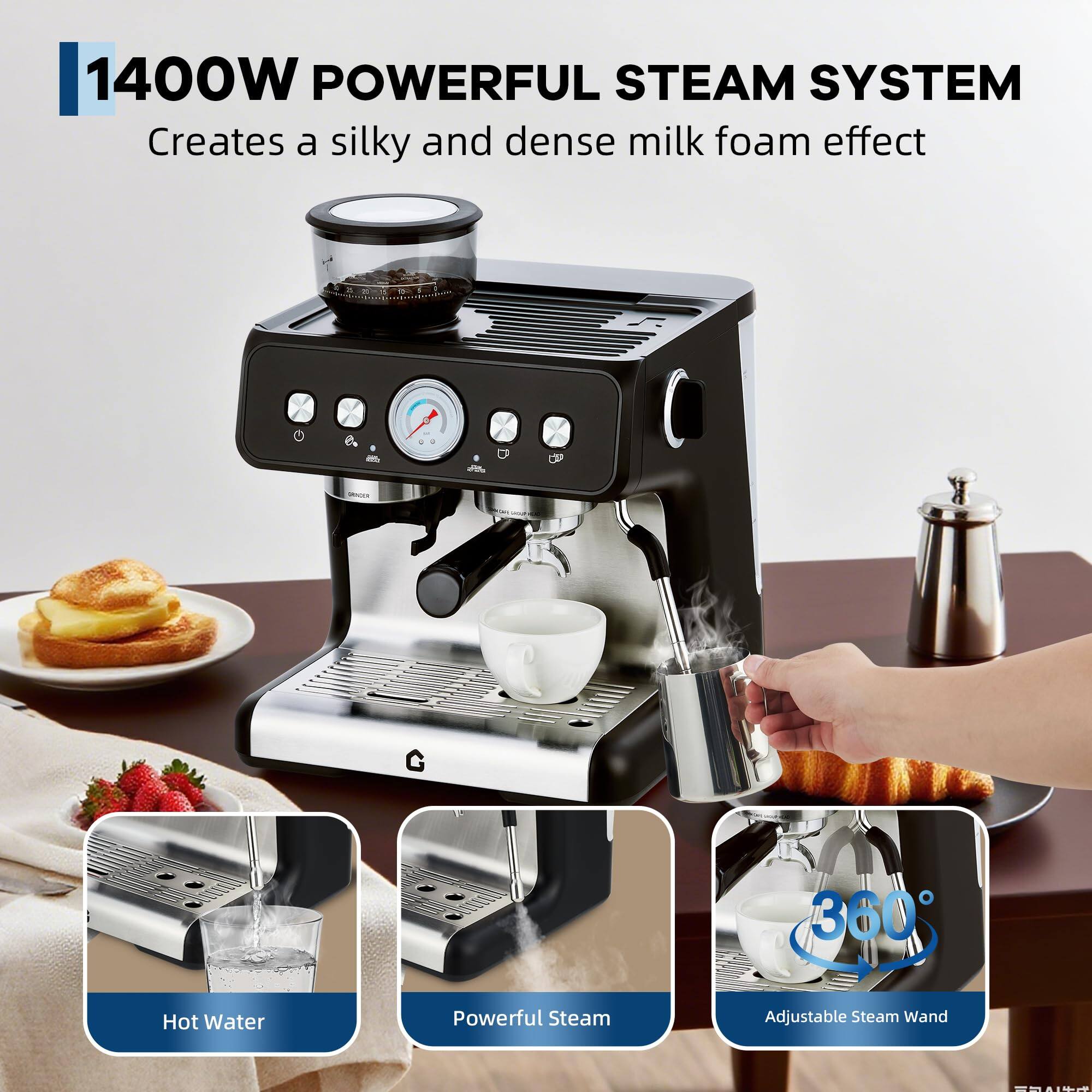 1400W POWERFUL STEAM SYSTEM  
Creates a silky and dense milk foam effect  

- 360° Hot Water  
- Powerful Steam  
- Adjustable Steam Wand