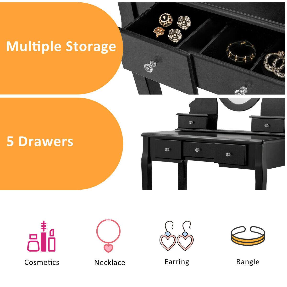 Multiple Storage

5 Drawers

Cosmetics  
Necklace  
Earring  
Bangle