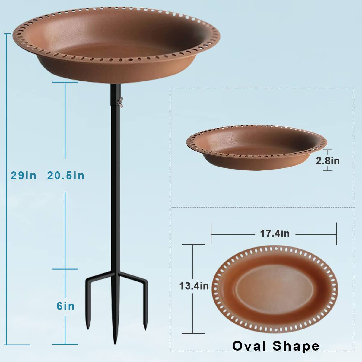 - Height: 29 inches
- Diameter: 20.5 inches
- Depth: 6 inches
- Oval Shape
  - Length: 17.4 inches
  - Width: 13.4 inches
  - Height: 2.8 inches