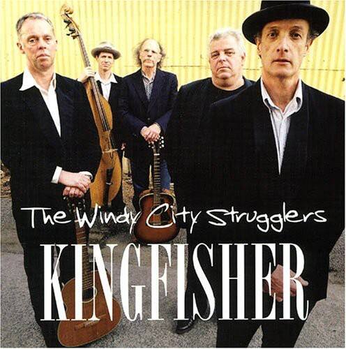 The Windy City Strugglers  
KINGFISHER