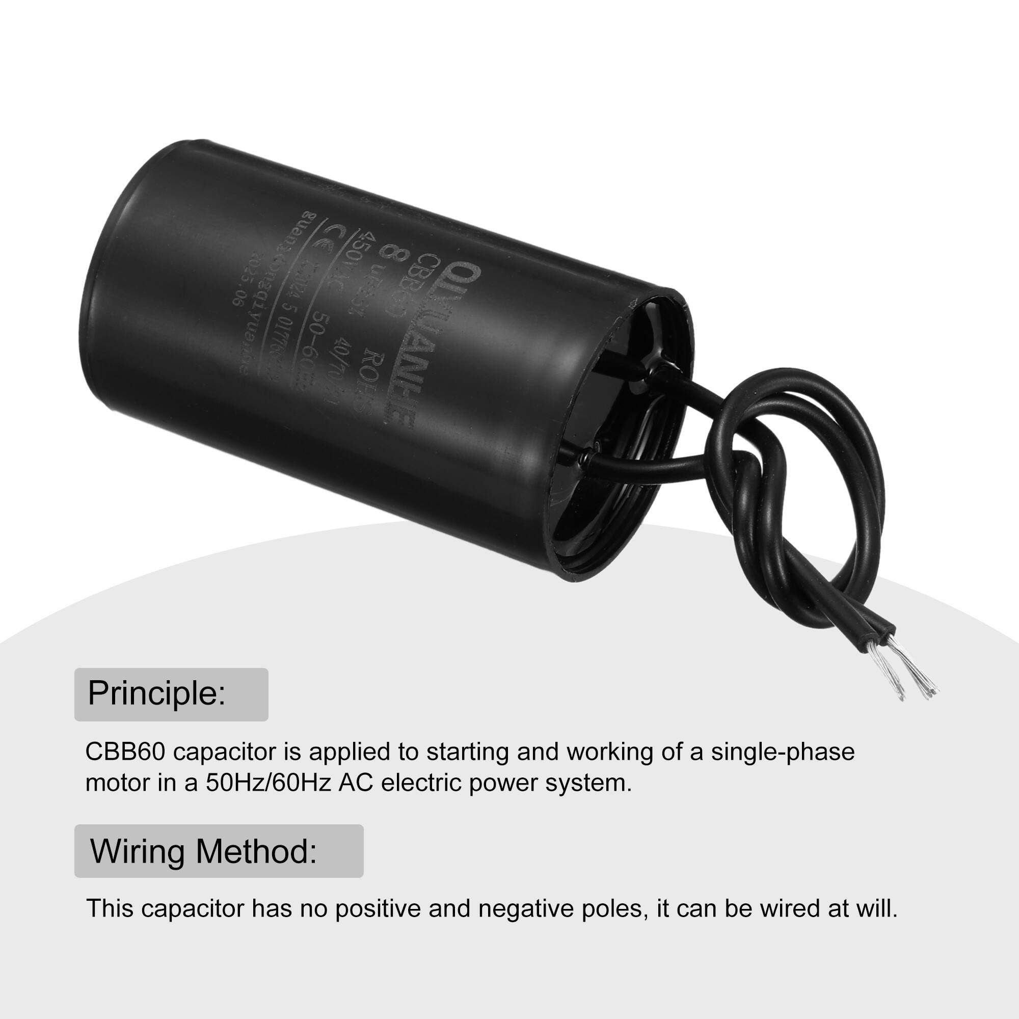 Cuena 32 8 guan2ongqiyuande 90 2025 1 450VAC uP% CBB60 S 01776308 50-602 40/70/0 ROES QIYUANHE

Principle: CBB60 capacitor is applied to starting and working of a single-phase motor in a 50Hz/60Hz AC electric power system.

Wiring Method: This capacitor has no positive and negative poles, it can be wired at will.