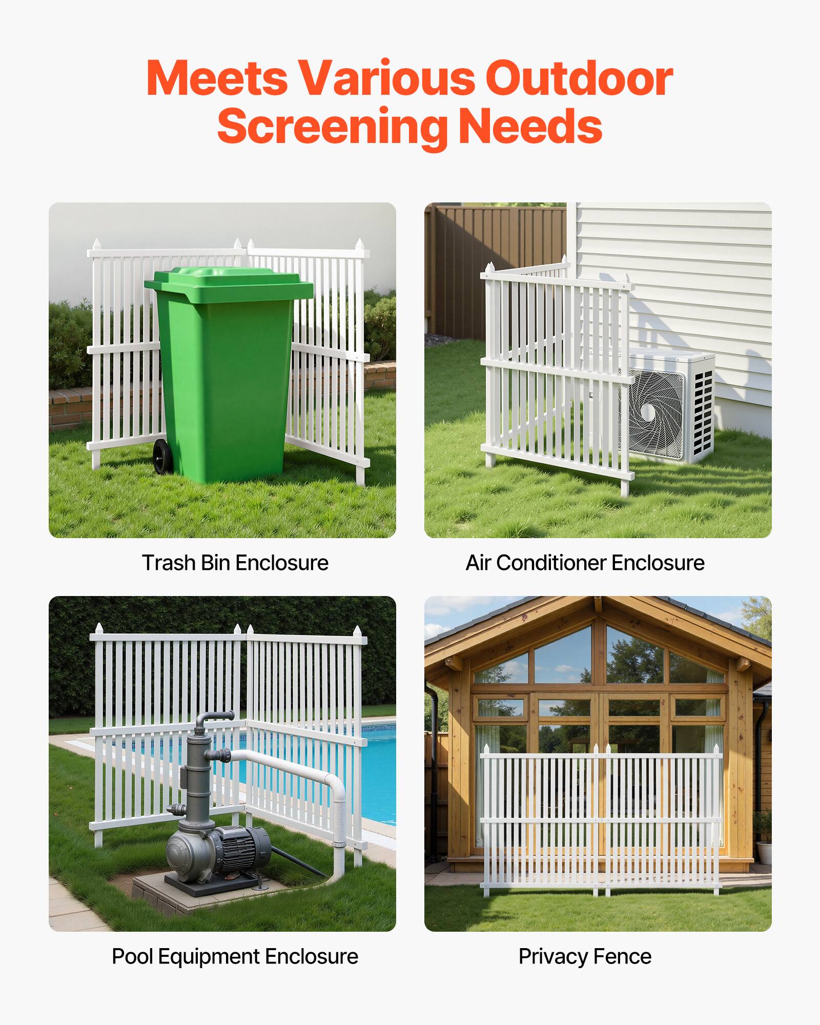 Meets Various Outdoor Screening Needs

- Trash Bin Enclosure
- Air Conditioner Enclosure
- Pool Equipment Enclosure
- Privacy Fence