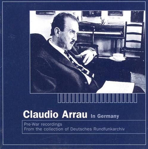 Claudio Arrau - Claudio Arrau in Germany (Recorded 1937-38)   - COMPACT DISCS [CD] price history on PriceWatchPro