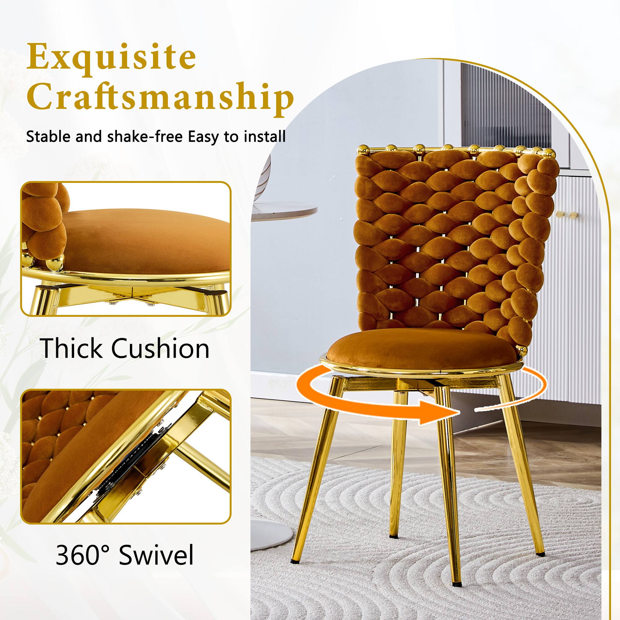Exquisite Craftsmanship  
Stable and shake-free  
Easy to install  
Thick Cushion  
360° Swivel