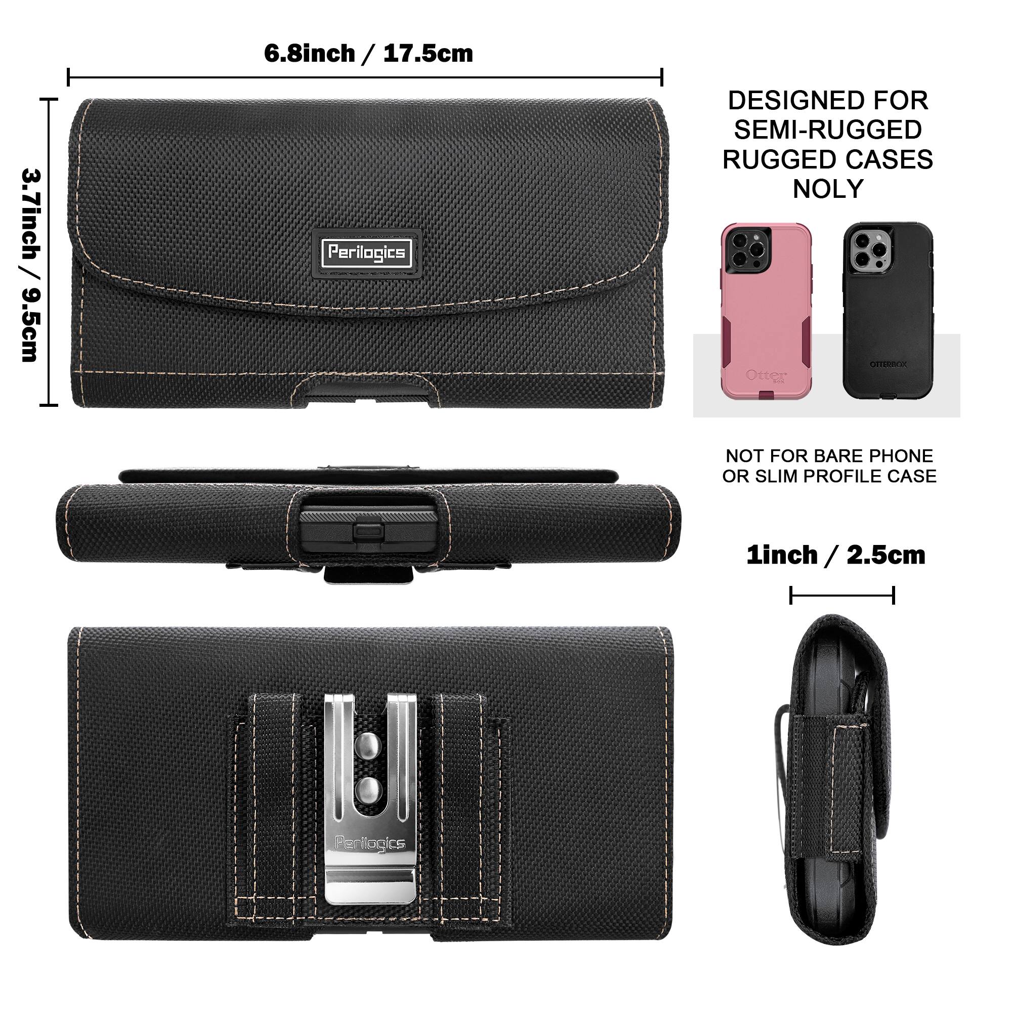 6.8 inch / 17.5 cm  
3.7 inch / 9.5 cm  
1 inch / 2.5 cm  

Perilogics  

DESIGNED FOR SEMI-RUGGED RUGGED CASES ONLY  
NOT FOR BARE PHONE OR SLIM PROFILE CASE