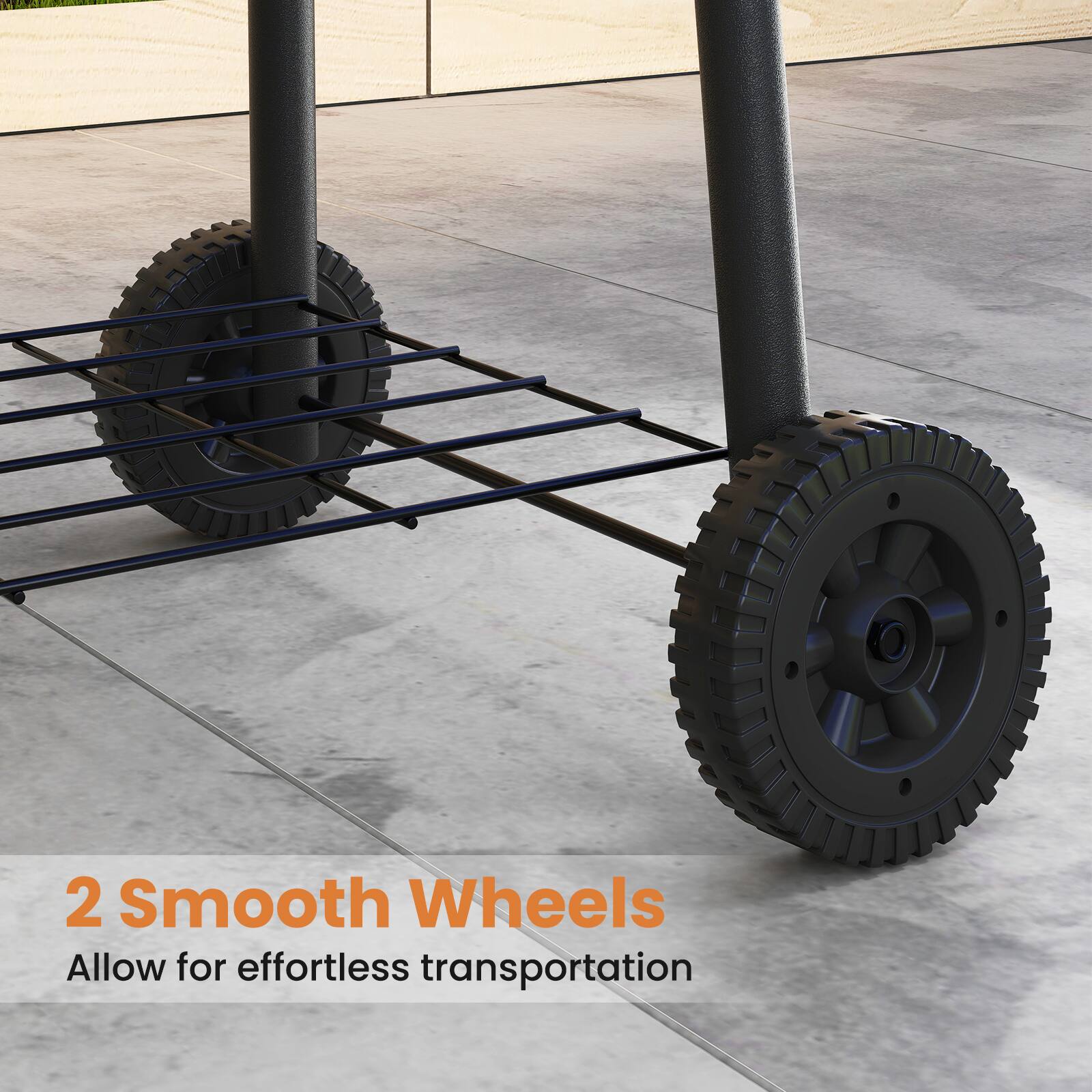 2 Smooth Wheels  
Allow for effortless transportation